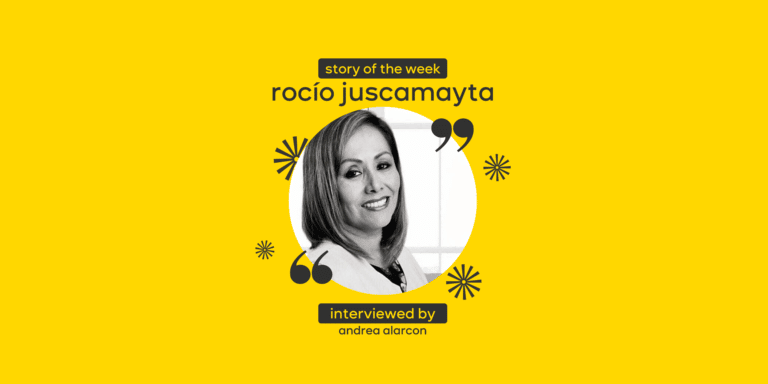 A conversation with Rocio Juscamayta about the evolving role of young change agents at LALA and how she is using a new perspective to make her mark